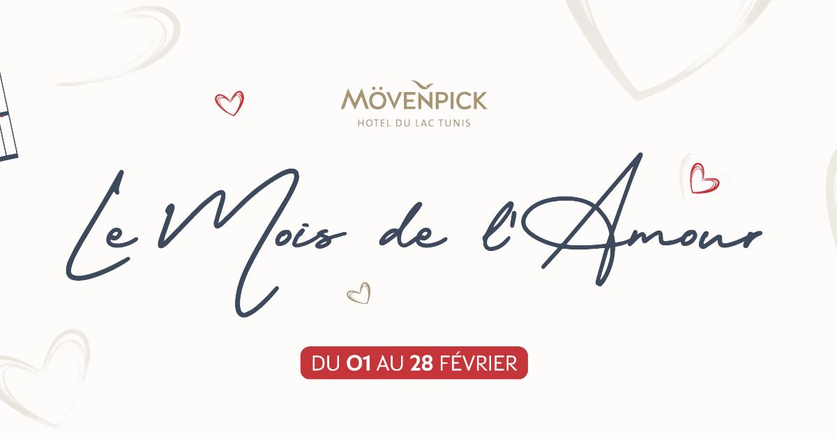 Mövenpick hôtel du lac Tunis saint valentin